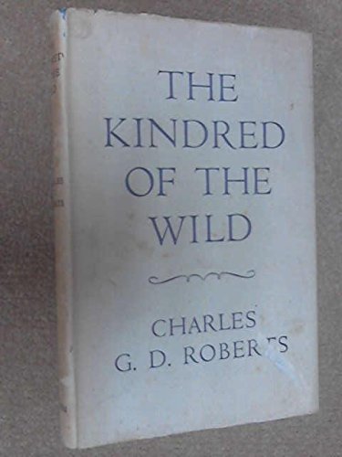 The Kindred Of The Wild: A Book Of Animal Life [Hardcover] William Methven Gordon Ducat and Arthur Richard Whitham