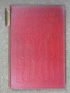 Palgrave's Golden Treasury of Songs and Lyrics [Unknown Binding]
