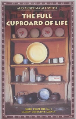 The Full Cupboard of Life McCall Smith, Alexander