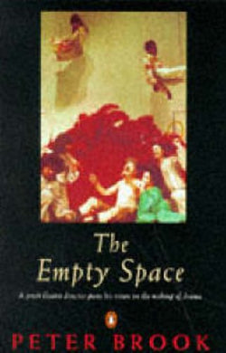 The Empty Space (Penguin literary criticism) Brook, Peter - paperback