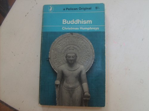 Buddhism: A Pelican Original A228