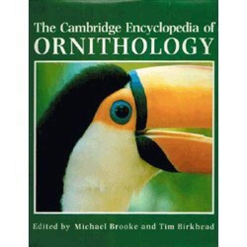 Cambridge Encyclopedia of Ornithology (A Cambridge Reference Book)