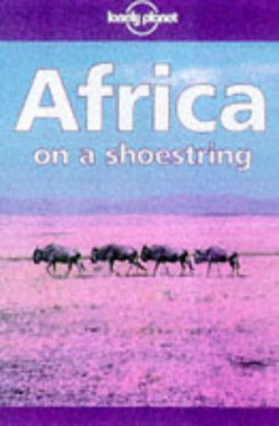 Africa on a Shoestring (Lonely Planet Shoestring Guide)