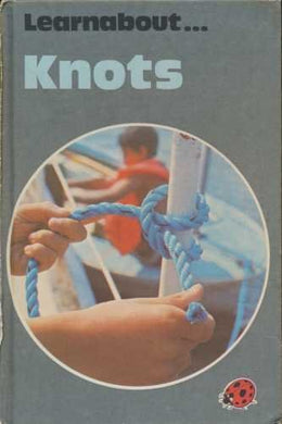Knots (Learnabout) by Hinton, Ronald (January 27, 1977) Hardcover [Unknown Binding]