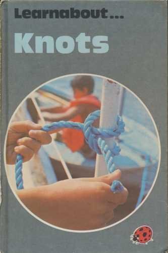 Knots (Learnabout) by Hinton, Ronald (January 27, 1977) Hardcover [Unknown Binding]