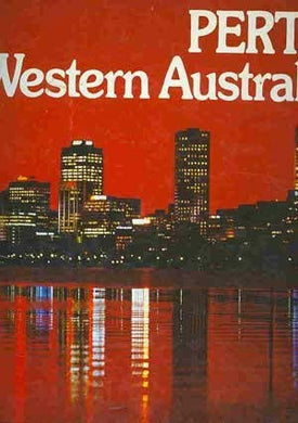 Perth: Western Australia [Hardcover] Michael Morcombe and Richard Woldendorp