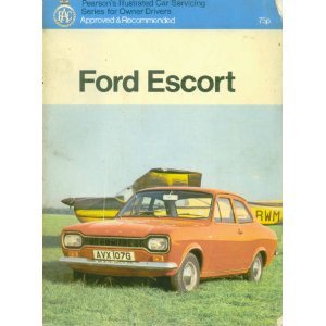 Ford Escort - Pearson's Illustrated Car Servicing Series for Owner Drivers [Paperback] Kaberry, D