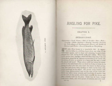 The Book of the All-round Angler: A Comprehensive Treatise on Angling in both Salt and Fresh Water