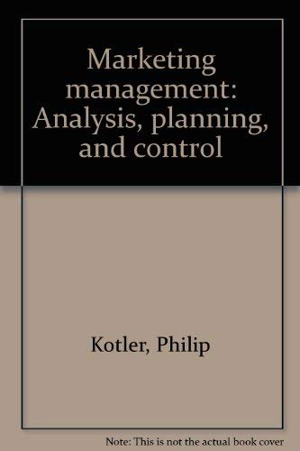 Marketing management: Analysis, planning, and control [Hardcover] Kotler, Philip