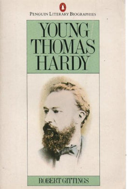 Young Thomas Hardy (Literary Biographies S.)