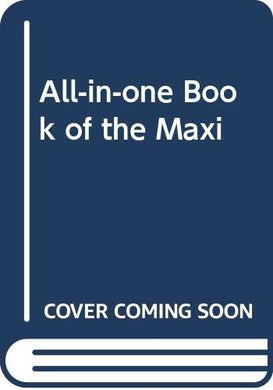 All-in-one Book of the Maxi