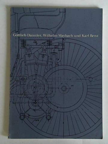 Gottlieb Daimler, Wilhelm Maybach und Karl Benz