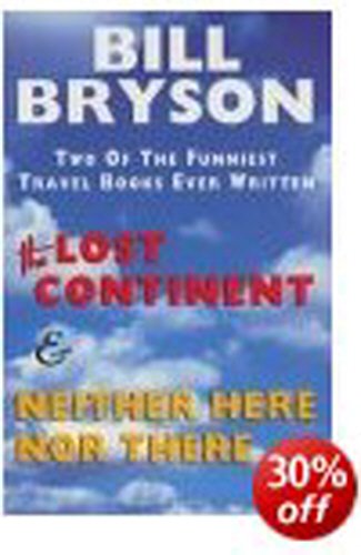 The Lost Continent: Travels in Small Town America and Neither Here nor There [Hardcover] Bryson, Bill