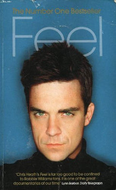 FEEL: ROBBIE WILLIAMS [Paperback] HEATH CHRIS