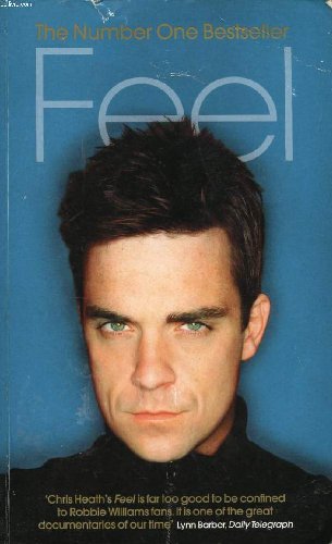 FEEL: ROBBIE WILLIAMS [Paperback] HEATH CHRIS