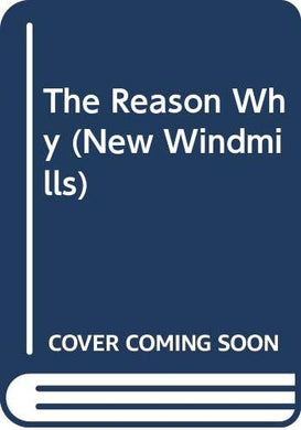 The Reason Why (New Windmills) Woodham-Smith, Cecil