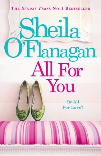 All for You: An irresistible summer read by the #1 bestselling author! Sheila O'flanagan