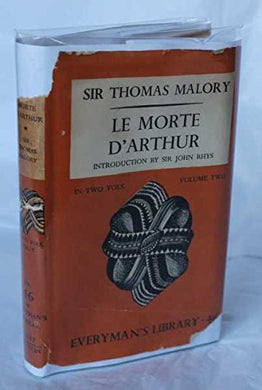 Le Morte D'Arthur in Two Vols (Volume Two) (Everyman No. 46)