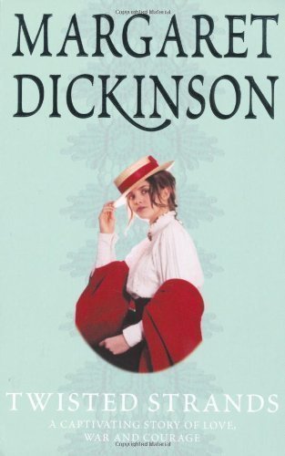 Twisted Strands by Dickinson, Margaret [02 May 2003] [Unknown Binding]