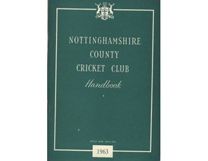 NOTTINGHAMSHIRE COUNTY CRICKET CLUB HANDBOOK 1963