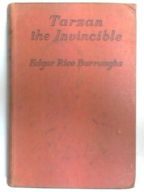 Tarzan the invincible [Hardcover] Burroughs, Edgar Rice
