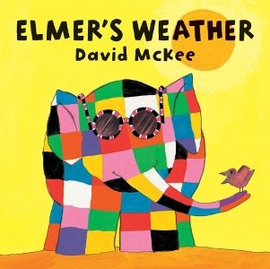 Elmer's Weather by McKee, David (1994) Hardcover [Paperback]