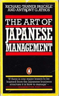 The Art of Japanese Management Pascale, Richard Tanner and Athos, Anthony G.