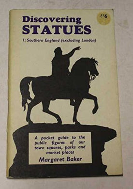 Discovering Statues In Southern England [Unknown Binding]