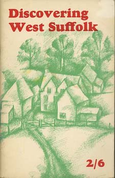 Discovering West Suffolk, etc [Unknown Binding] John Rotheroe