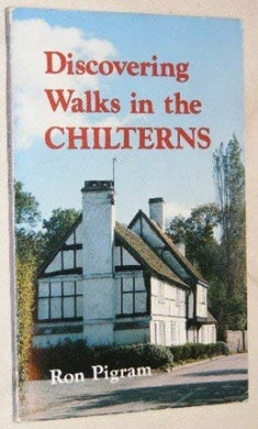 Discovering Walks in the Chilterns Pigram, Ronald G. and Rotherae, J.