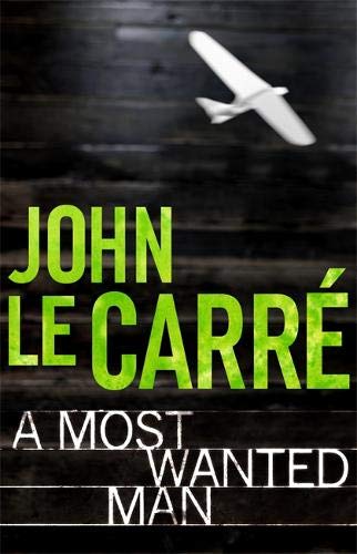 A Most Wanted Man Le Carr?, John