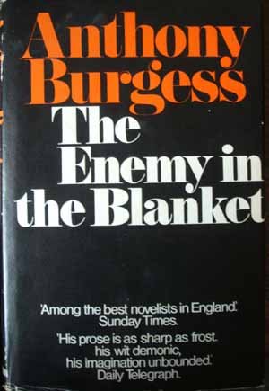 The Enemy in the Blanket [Hardcover] Anthony Burgess