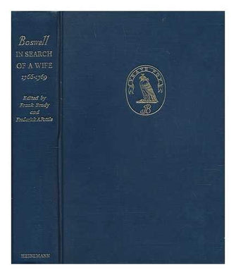 Boswell in search of a wife : 1766-1796 - Hardcover -  edited by Frank Brady and Frederick A. Pottle