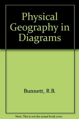 Physical Geography in Diagrams Bunnett, R.B.