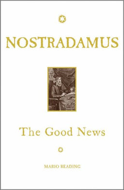 Nostradamus: The Good News [Paperback] Mario Reading