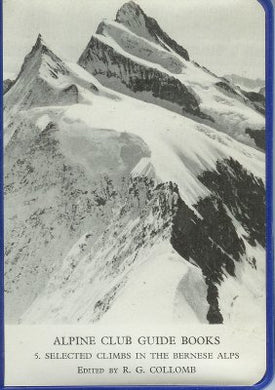 Alpine Club Guide Books : 5 Selected Climbs In The Bernese Alps