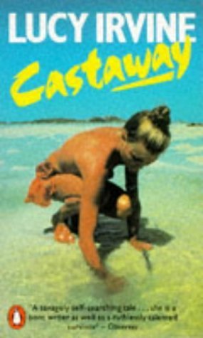 Castaway by LUCY IRVINE (1984-05-03) [Paperback]