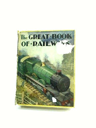 The Great Book of Railways [Hardcover] Herbert Strang (Ed)