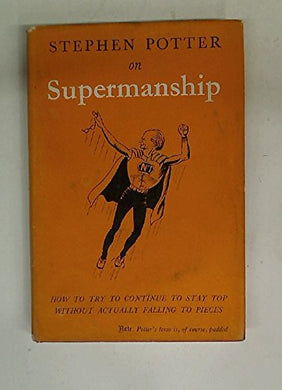 Supermanship. [Unknown Binding]