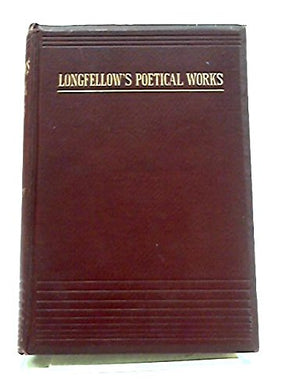 the poetical works of henry w longfellow
