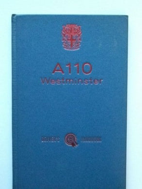 AUSTIN A110 WESTMINSTER DRIVER'S HANDBOOK [Unknown Binding]
