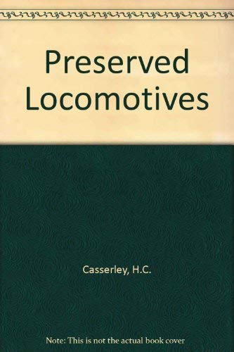 Preserved Locomotives Casserley, H.C.