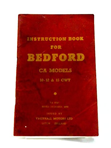 Instruction Book For Bedford Ca Models 10-12 & 15 Cwt
