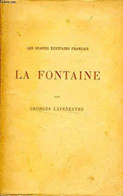 La fontaine [Paperback] Georges Lafenestre