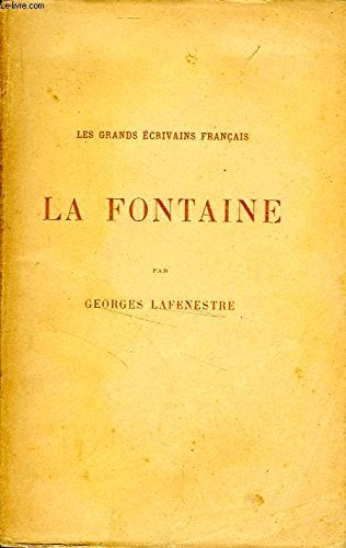 La fontaine [Paperback] Georges Lafenestre