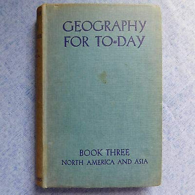 North America and Asia, etc (Geography for To-Day. bk. 3.) [Unknown Binding] Harold George Thurston and Thomas Herdman