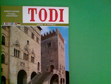 Todi - Arte e Storia [Gebundene Ausgabe] by unbekannt [Paperback] noname
