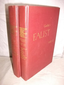 Goethe's Faust - Part 1/I Text and Notes: Part 2/II [2 volumes complete]