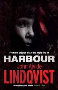 Harbour by John Ajvide Lindqvist (2011-05-26) [Paperback] John Ajvide Lindqvist