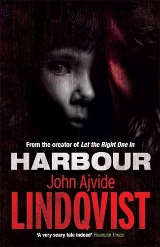 Harbour by John Ajvide Lindqvist (2011-05-26) [Paperback] John Ajvide Lindqvist